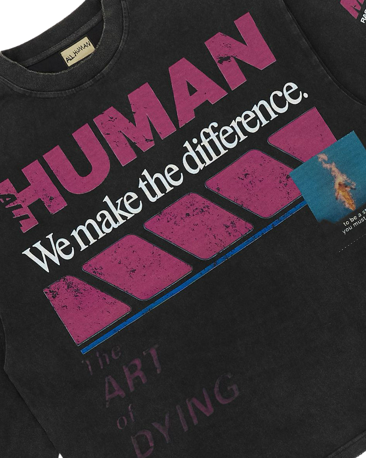 All Human Art Of Dying L/S Tee black wash, close-up of the We make the difference print and photo patch