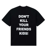 Revenge x XXXTentacion Dont Kill Your Friends Kids Tee Black