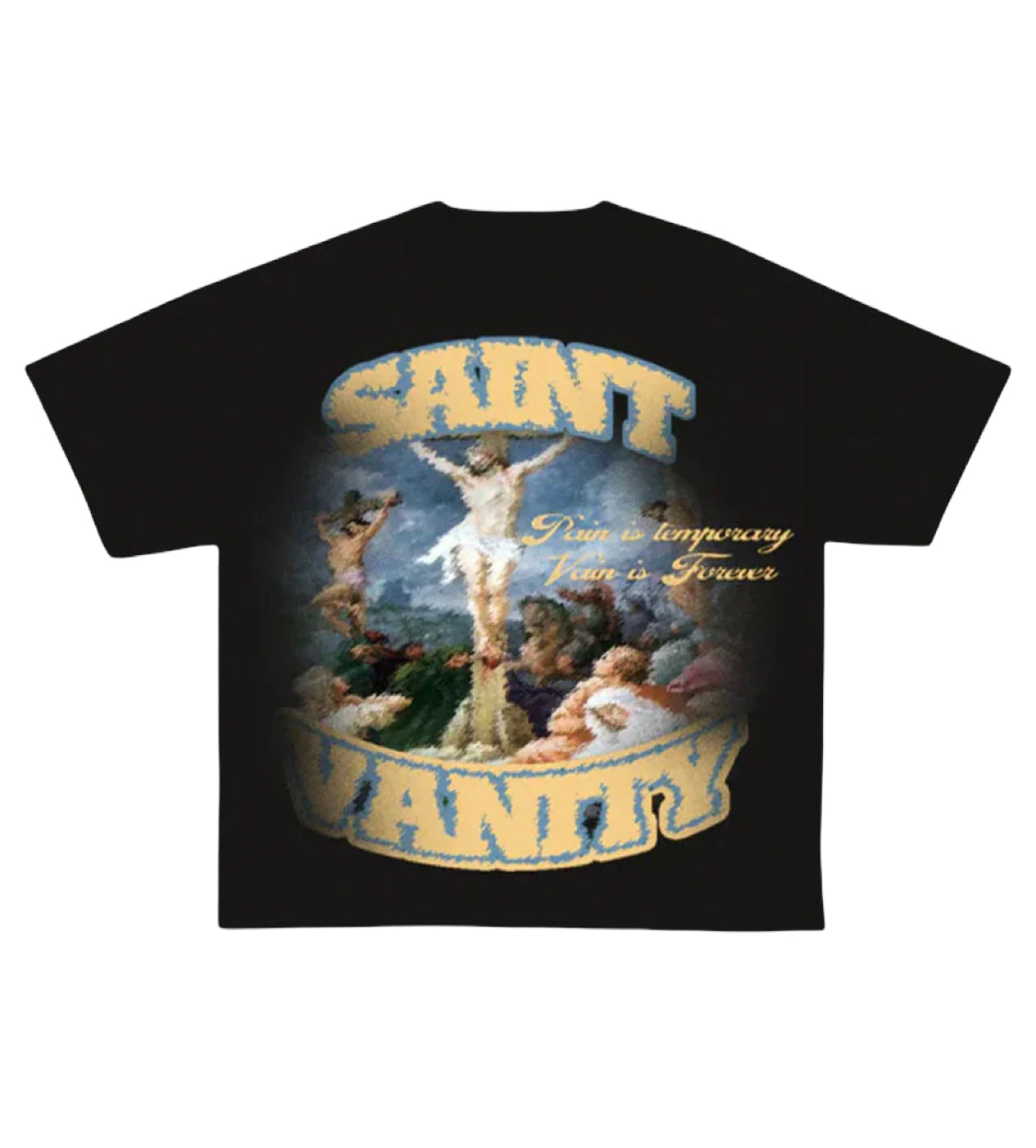 Saint Vanity Pain Is Temporary Tee Black
